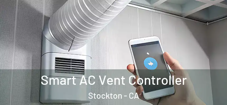  Smart AC Vent Controller Stockton - CA
